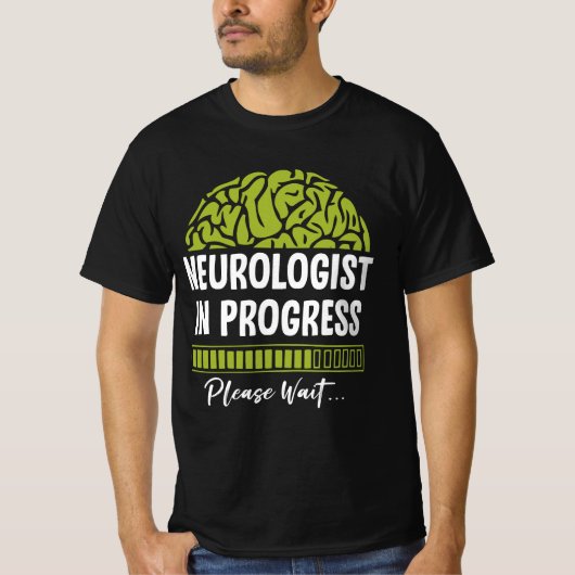 Fortschritt des Neurologen Bitte warten Sie auf Ne T-Shirt (Vorderseite)