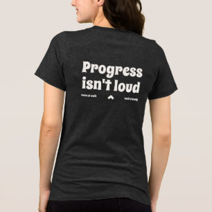 Fortschritt ist nicht laut Leise-Stärke-Text-T-Shi Tri-Blend Shirt