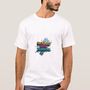 Fortschritt mit Zielsetzung T-Shirt