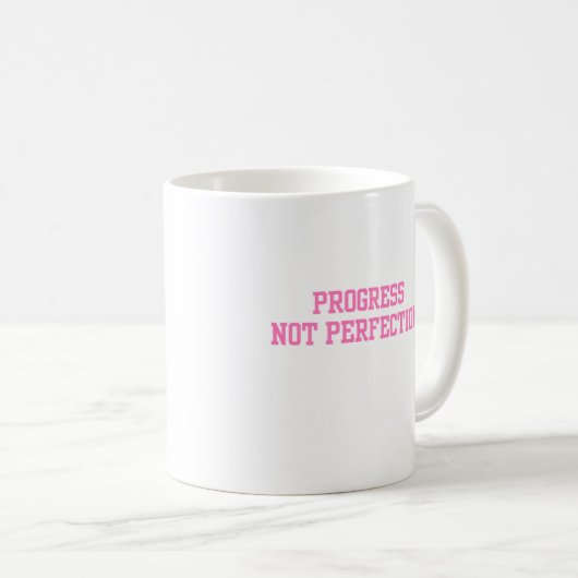 Fortschritt nicht perfekt Rosa Kaffeetasse (VorderseiteRechts)