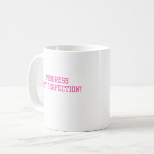 Fortschritt nicht perfekt Rosa Kaffeetasse (Vorderseite Links)