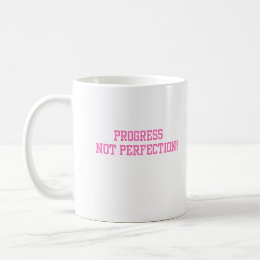 Fortschritt nicht perfekt Rosa Kaffeetasse (Links)