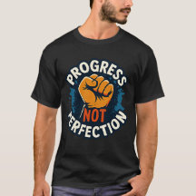 Fortschritt nicht perfekt Shirt Motivierend Wachst