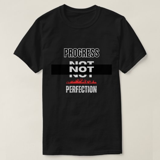 Fortschritt nicht perfekt T-Shirt (Design vorne)