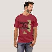 Fortschritt nicht Perfektion - Behalt vorwärts geh T-Shirt (Vorne ganz)
