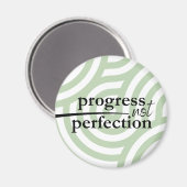 Fortschritt Nicht Perfektion Magnet (Vorderseite/Rückseite)