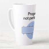 Fortschritt, nicht Perfektion Milchtasse (Linke Ecke)