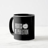 Fortschritt, nicht Perfektion – Tasse (Vorderseite Links)