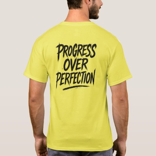 Fortschritte bei der Perfektion 4 T-Shirt (Rückseite)