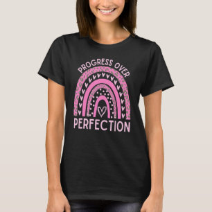 Fortschritte bei der Perfektion Motivierend zurück T-Shirt