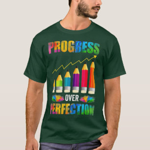 Fortschritte gegenüber dem Motivierend Lehrer (34) T-Shirt