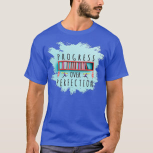 Fortschritte gegenüber Motivierend Lehrern (50) T-Shirt