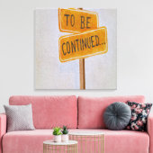 Fortsetzung... Leinwanddruck (Insitu (Wohnzimmer))