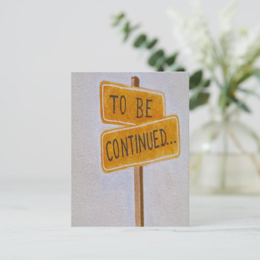 Fortsetzung... Postkarte (Stehend Vorderseite)