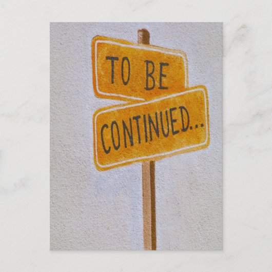 Fortsetzung... Postkarte (Vorderseite)