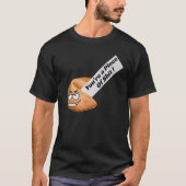 Fortune Cookie Sarcastic Fortune Cookie Design T-Shirt (Vorderseite)