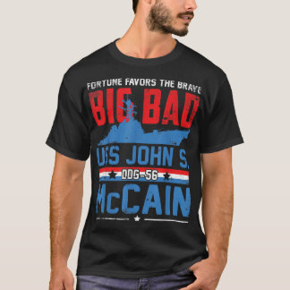 Fortune liebt die Brave DDG56 USS John McCain T-Shirt