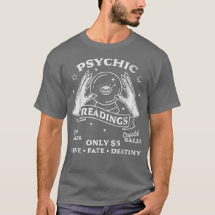 Fortune Teller Psychische Lesungen Tarot Kristallb T-Shirt