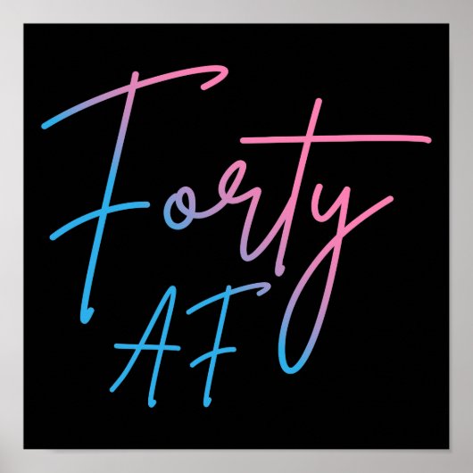 Forty AF II - Birthday Gift Poster (Vorne)