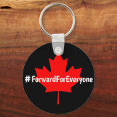 #ForwardForEvery Canada Liberal Party Slogan Schlüsselanhänger (Vorderseite)