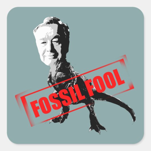 Fossil Fool Quadratischer Aufkleber (Vorderseite)