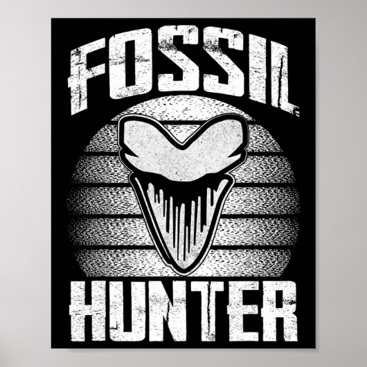 Fossil Hunter Megalodon Prehistoric Shark Tooth Me Poster (Vorne)