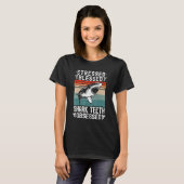 Fossil Hunting Stressed Blessed Shark Teeth Obsess T-Shirt (Vorne ganz)