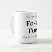 Fossile Brennstoffe 15oz. Mug Kaffeetasse (Vorderseite Links)