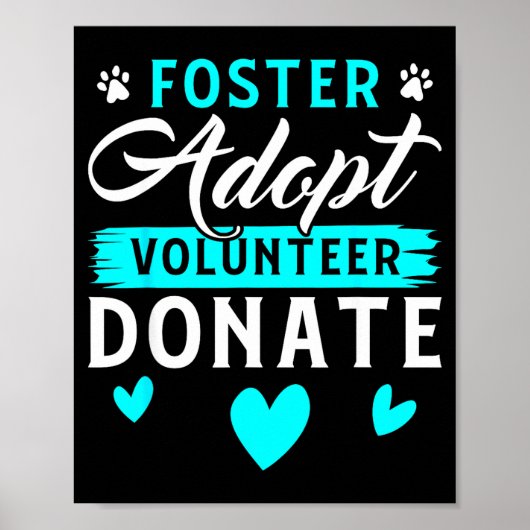 Foster Adopt Volunteer Donate Funny Animal Rescue Poster (Vorne)