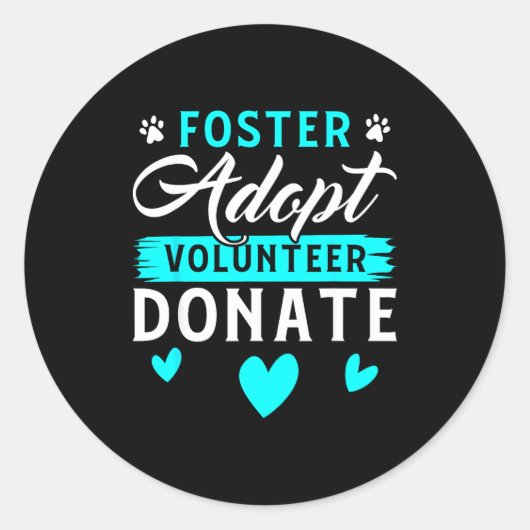 Foster Adopt Volunteer Donate Funny Animal Rescue  Runder Aufkleber (Vorderseite)