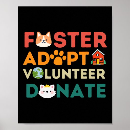 Foster Adoptiere Freiwillige Spender Tierrettungsh Poster (Vorne)