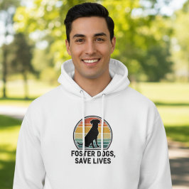 Foster Dogs Save Lives Retro Animal Rescue Hoodie