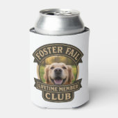 Foster Fail Lifetime Member Photo Dosenkühler (Kanne Vorderseite)