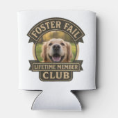 Foster Fail Lifetime Member Photo Dosenkühler (Rückseite)