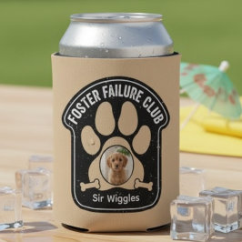Foster Failure Club Dog Mom Can Cooler Gift Dosenkühler