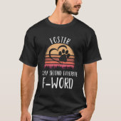Foster ist mein zweitbeliebter F-Word-Funny Foster T-Shirt (Vorderseite)