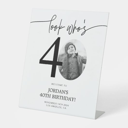 Foto 40. Geburtstag Begrüßungszeichen | Schau mal, Sockelschild (Vorderseite)