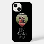 Foto Best Mommy Ever Modern Script Case-Mate iPhone Hülle (Rückseite)