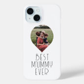Foto Best Mummy Ever Modern Script Case-Mate iPhone Hülle (Rückseite)
