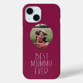 Foto Best Mummy Ever Modern Script Case-Mate iPhone Hülle (Rückseite)