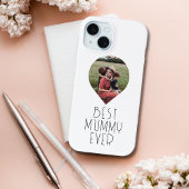 Foto Best Mummy Ever Modern Script Case-Mate iPhone Hülle