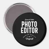 Foto Editor Job Title-Geschenk Magnet (Vorderseite/Rückseite)