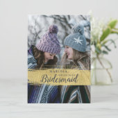 Foto Gold wird mein Vorschlag für eine Bridesmaid Einladung (Stehend Vorderseite)