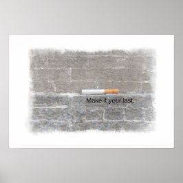 Foto Ihres letzten Zigarettenrauchens Poster