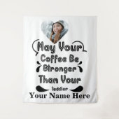 Foto im eigenen Herzen kann Ihr Kaffee kräftiger w Wandteppich (Vorderseite)