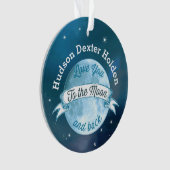 Foto Liebe Sie zum Mond und zurück Ornament (Vorderseite)