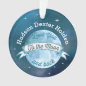 Foto Liebe Sie zum Mond und zurück Ornament (Vorderseite)