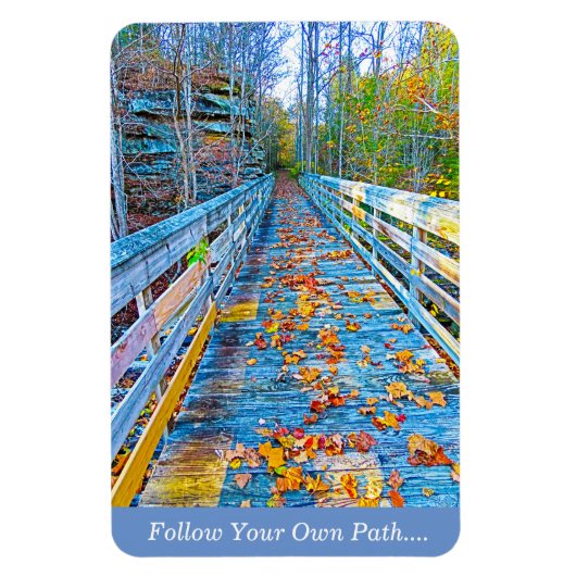 Foto Magnet folgen Sie Ihrem eigenen Weg (Vertikal)