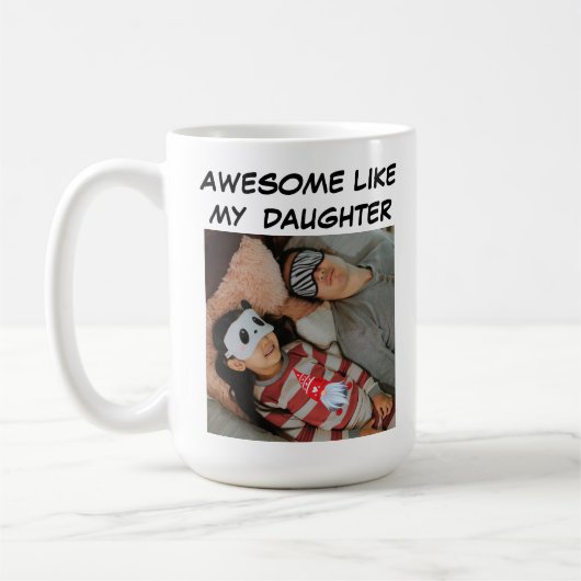 Foto Phantastisch wie meine Tochter Funny Vater Kaffeetasse (Links)
