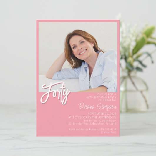 Foto Pink 40. Geburtstag Einladung (Stehend Vorderseite)